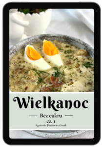 Wielkanoc bez cukru cz.1