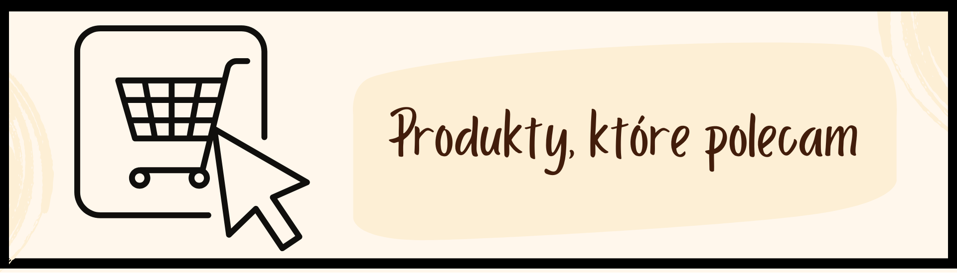 Produkty, które polecam