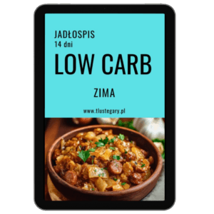 Low carb jadłospis na 14 dni zima