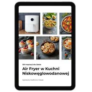 Air Fryer w Kuchni Niskowęglowodanowej