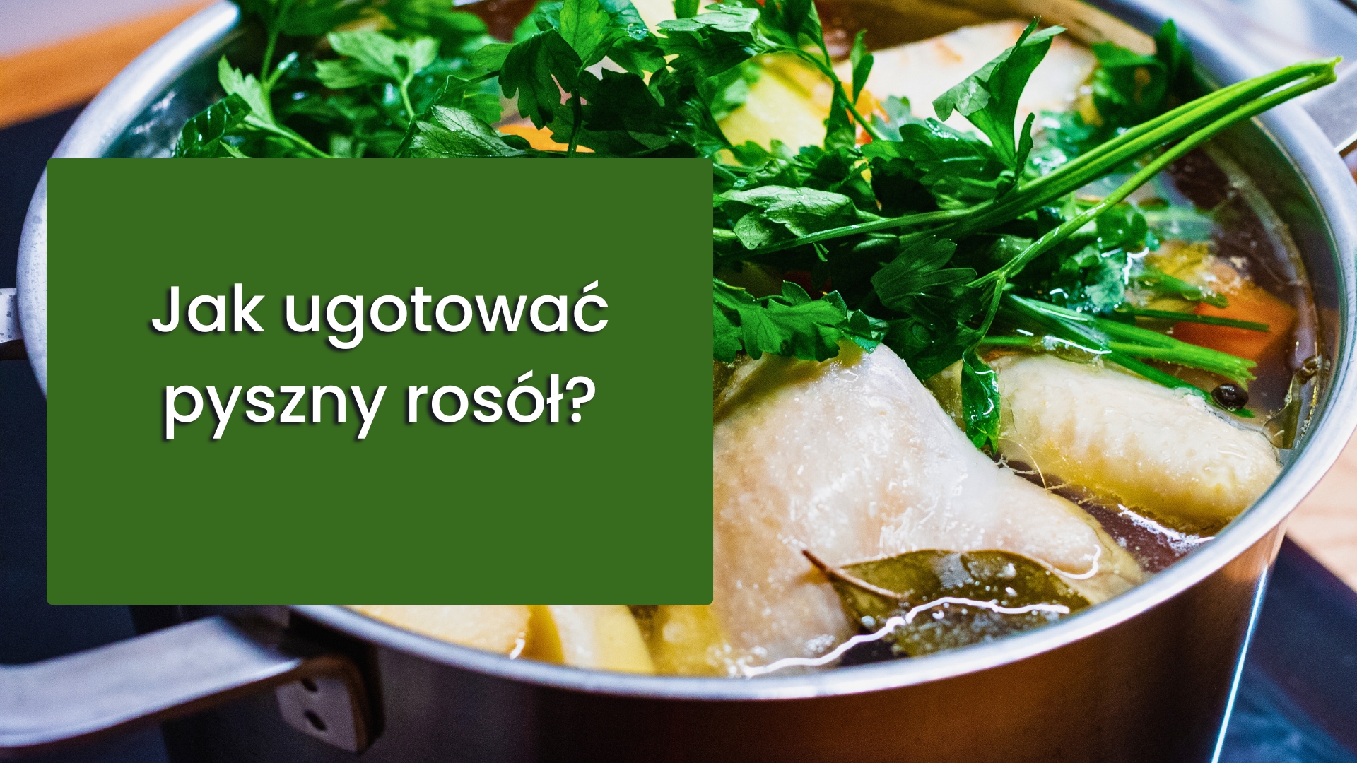 You are currently viewing Jak ugotować pyszny rosół?
