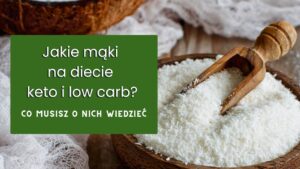 Read more about the article Jakich mąk używać na diecie niskowęglowodanowej