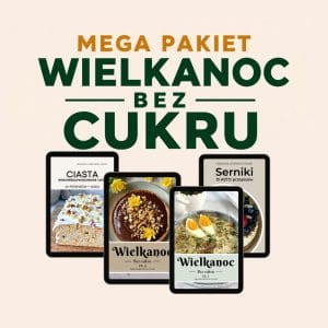MEGA PAKIET Wielkanoc bez cukru